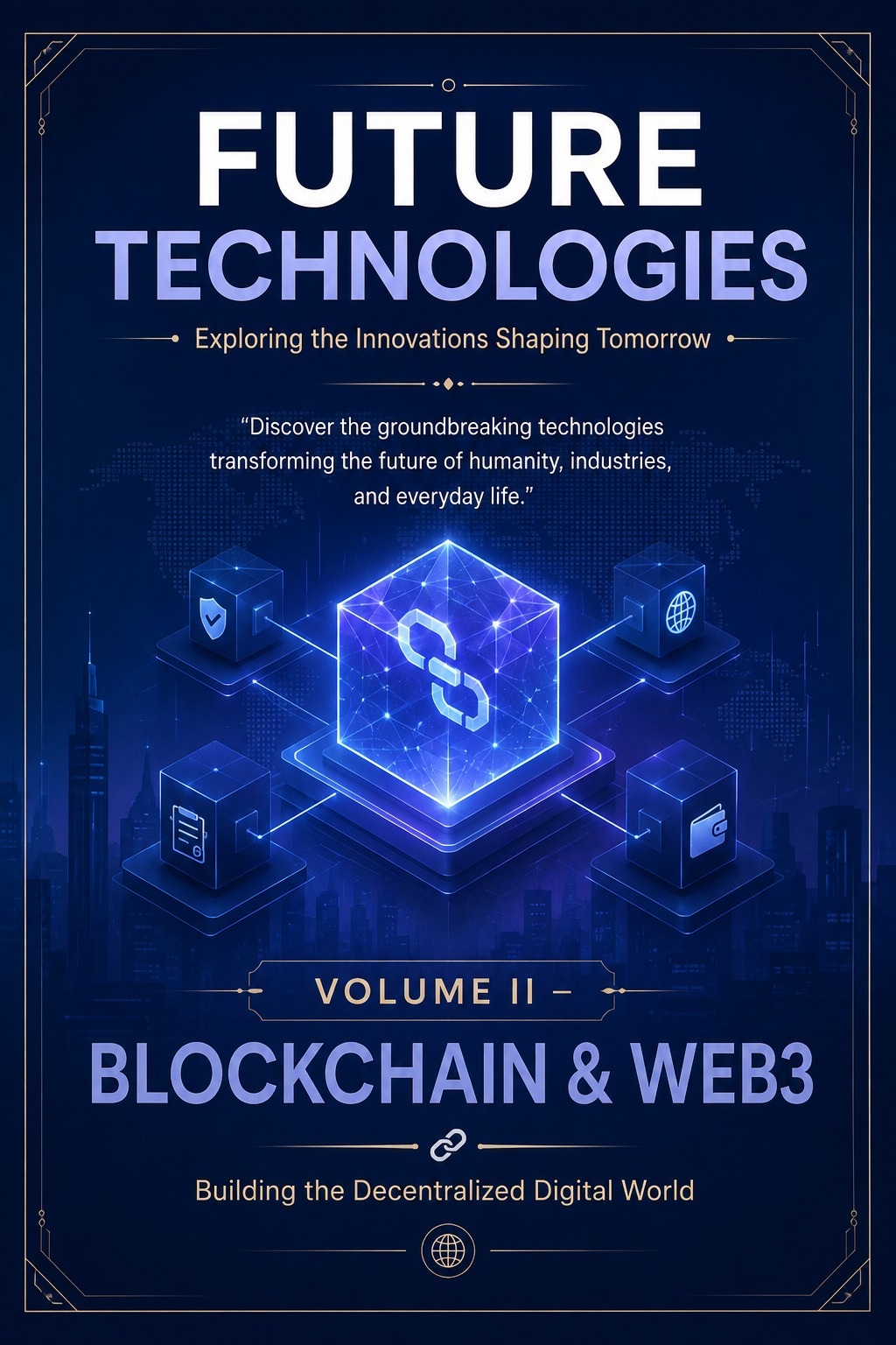 Future Technologies: Blockchain & Web3